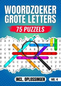 Woordzoeker Grote Letters Nr 4. - 75 Puzzels Incl. Oplossingen -  Woordzoeker Specialist (ISBN: 9789403796451)