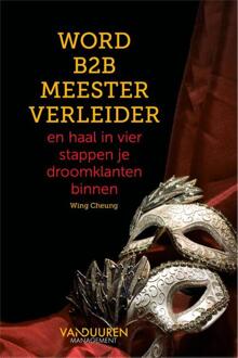 Word B2B meester verleider -  Wing Cheung (ISBN: 9789089657855)