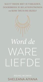 Word De Ware Liefde - Sheleana Aiyana