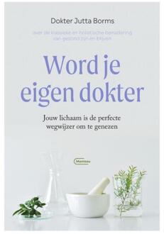 Word Je Eigen Dokter - Jutta Borms