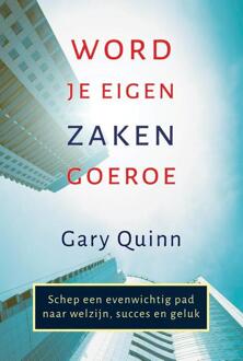 Word je eigen zakengoeroe -  Gary Quinn (ISBN: 9789463310512)