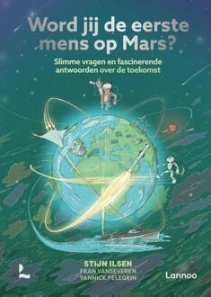 Word Jij De Eerste Mens Op Mars? - Stijn Ilsen