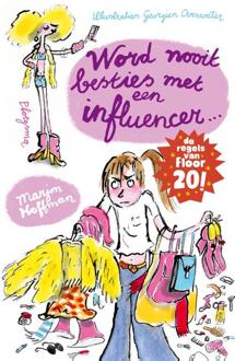 Word nooit besties met een influencer! -  Marjon Hoffman (ISBN: 9789021686646)