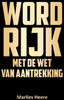 Word rijk met de wet van aantrekking - (ISBN:9789464432367)