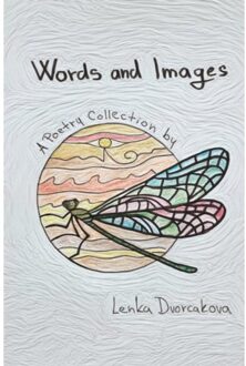 Words And Images - Lenka Dvorcakova