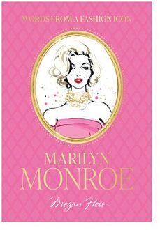 Words From A Fashion Icon: Marilyn Monroe - Megan Hess