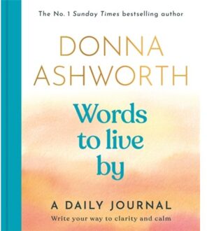 Words To Live By: A Daily Journal - Donna Ashworth