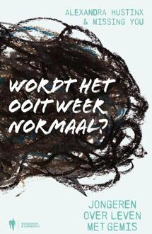 Wordt Het Ooit Weer Normaal? - Alexandra Hustinx