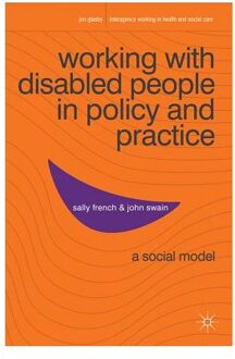 Working with Disabled People in Policy and Practice