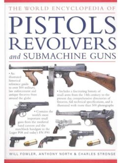 World Encyclopedia of Pistols, Revolvers and Submachine Guns