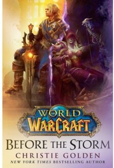 World Of Warcraft: Before The Storm - World Of Warcraft - Christie Golden