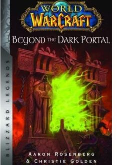 World Of Warcraft: Beyond The Dark Portal - Christie Golden
