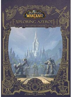 World Of Warcraft: Exploring Azeroth - The Eastern Kingdoms - Christie Golden