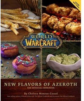 World Of Warcraft: New Flavors Of Azeroth - The Official Cookbook - Chelsea Monroe-Cassel