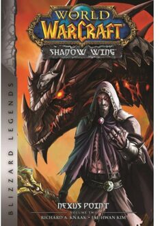 World Of Warcraft: Nexus Point - The Dragons Of Outland - Book Two - Richard A. Knaak