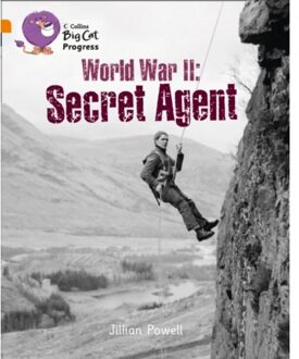 World War Ii: Secret Agent - Collins Big Cat Progress - Jillian Powell