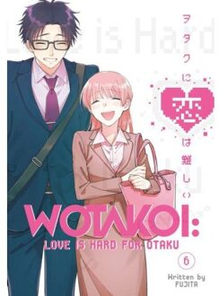 Wotakoi: Love Is Hard For Otaku 6 - Wotakoi: Love Is Hard For Otaku - Fujita