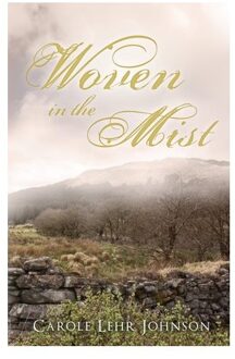 Woven In The Mist - Carole Lehr Johnson