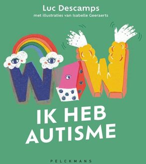 WOW! Ik heb autisme - Luc Descamps, Isabelle Geeraerts - ebook