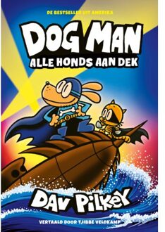 WPG Kindermedia Alle Honds Aan Dek - Dog Man - Dav Pilkey