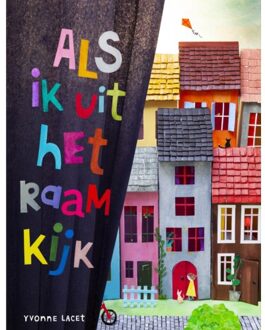 WPG Kindermedia Als Ik Uit Het Raam Kijk - Yorick Goldewijk