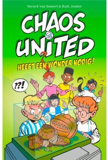 WPG Kindermedia Chaos United Heeft Een Wonder Nodig! - Chaos United - Gerard van Gemert
