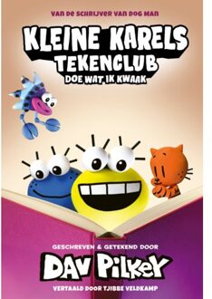 WPG Kindermedia Doe Wat Ik Kwaak - Kleine Karels Tekenclub - Dav Pilkey