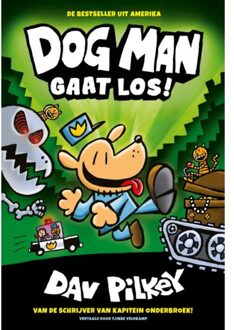 WPG Kindermedia Dog Man gaat los! - Boek Dav Pilkey (9492899183)