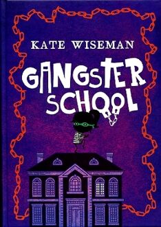 WPG Kindermedia Gangsterschool - Boek Kate Wiseman (9025114032)