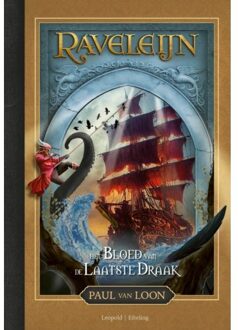 WPG Kindermedia Het Bloed Van De Laatste Draak - Raveleijn - Paul van Loon