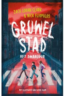 WPG Kindermedia Het Dwaaluur - Gruwelstad - Zack Loran Clark