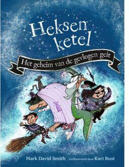 WPG Kindermedia Het Geheim Van De Gevlogen Geit - Heksenketel - Mark David Smith
