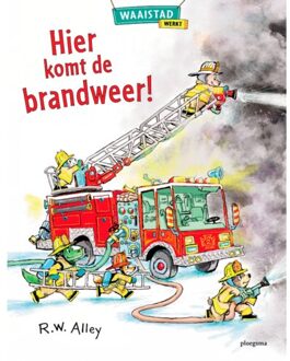 WPG Kindermedia Hier Komt De Brandweer! - R.W. Alley