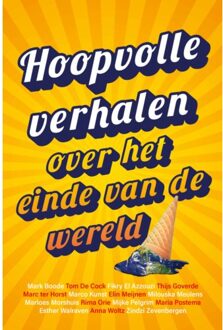 WPG Kindermedia Hoopvolle Verhalen Over Het Einde Van De Wereld - Schrijvers voor Toekomst