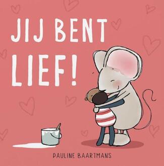 WPG Kindermedia Jij Bent Lief! - Thuis Bij Muis - Pauline Baartmans