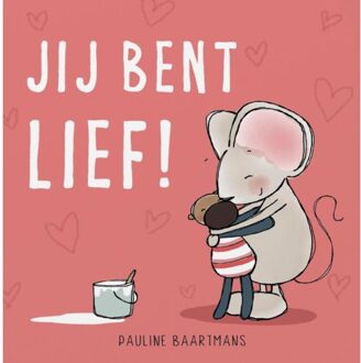 WPG Kindermedia Jij Bent Lief! - Thuis Bij Muis - Pauline Baartmans