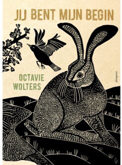 WPG Kindermedia Jij Bent Mijn Begin - Octavie Wolters