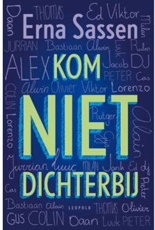 WPG Kindermedia Kom Niet Dichterbij - Erna Sassen