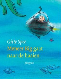 WPG Kindermedia Meneer Big Gaat Naar De Haaien - Meneer Big - Gitte Spee