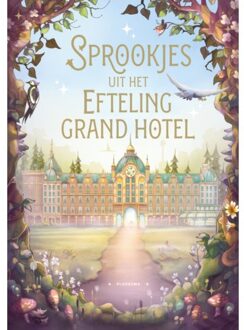 WPG Kindermedia Sprookjes Uit Het Efteling Grand Hotel - Ad Grooten