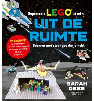 WPG Kindermedia Supercoole Lego Ideeën Uit De Ruimte - Lego Ideeën - Sarah Dees