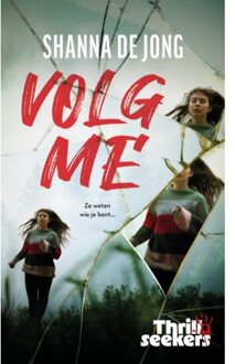 WPG Kindermedia Volg Me - Thrillseekers - Shanna de Jong