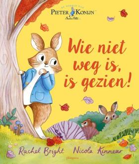WPG Kindermedia Wie Niet Weg Is, Is Gezien! - Pieter Konijn - Beatrix Potter
