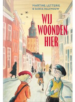 WPG Kindermedia Wij Woonden Hier - Martine Letterie
