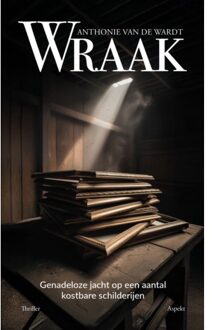Wraak - Anthonie van de Wardt