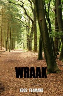 Wraak -  Koos Flamand (ISBN: 9789465129181)