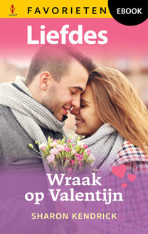 Wraak op Valentijn -  Sharon Kendrick (ISBN: 9789402574975)