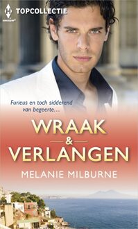 Wraak & Verlangen (3-in-1) - eBook Melanie Milburne (9402527281)