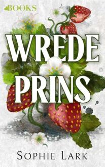 Wrede prins -  Sophie Lark (ISBN: 9789062223695)