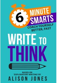 Write To Think - 6-Minute Smarts - Alison Jones
